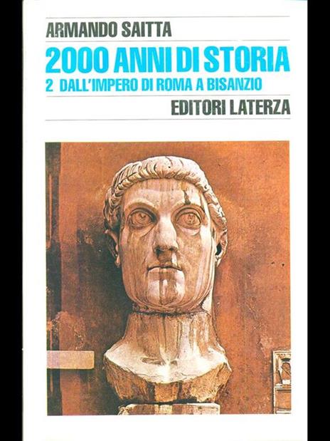 2000 anni di storia 2. Dall'impero di Roma a Bisanzio  - Armando Saitta - copertina
