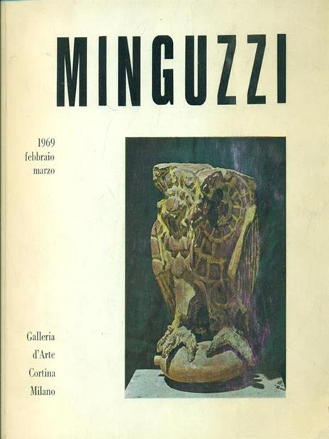 Luciano Minguzzi. Galleria d'arte Cortina1969 - copertina