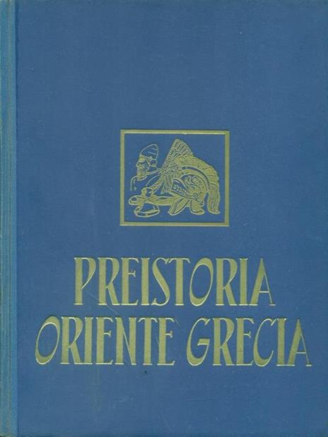 Storia Universale vol I - Preistoria Oriente Grecia - Corrado Barbagallo - copertina