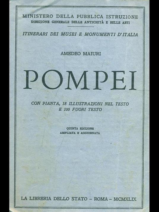 Pompei - Amedeo Maiuri - 2