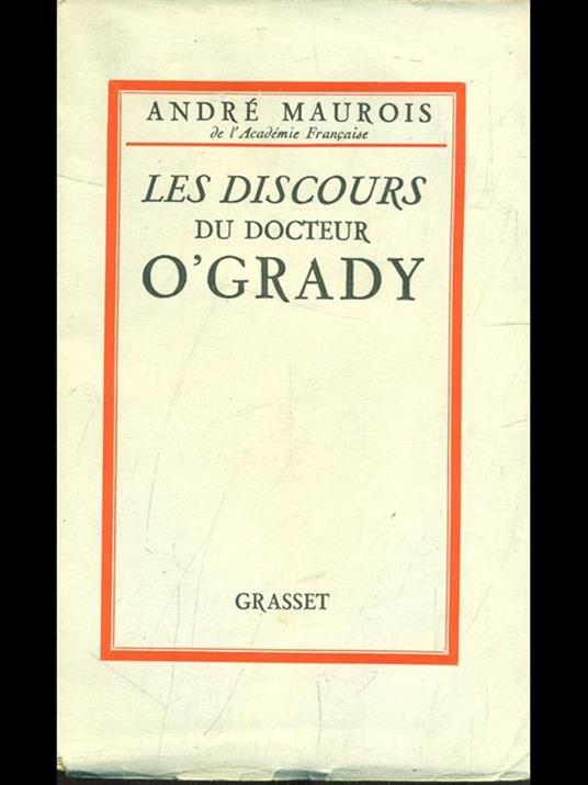 Les Discours du Docteur ò Grady - André Maurois - 7