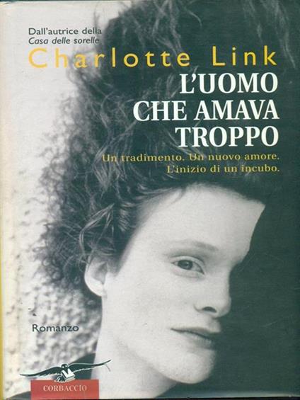 L' uomo che amava troppo - Charlotte Link - copertina