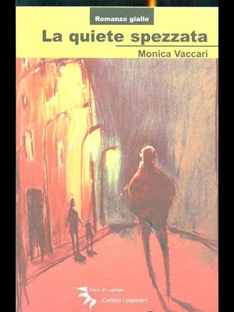 La quiete spezzata - Monica Vaccari - copertina