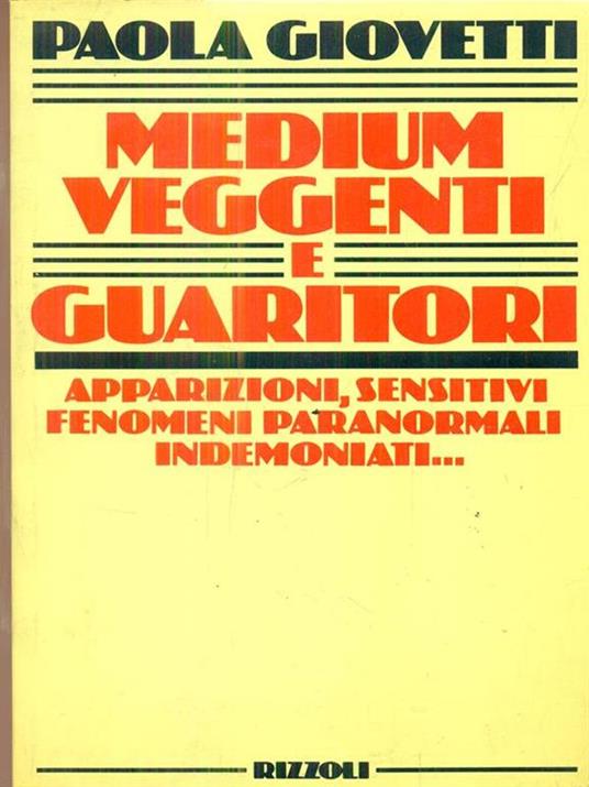 Medium veggenti e guaritori - Paola Giovetti - 4