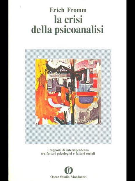 La crisi della psicoanalisi - Erich Fromm - 9