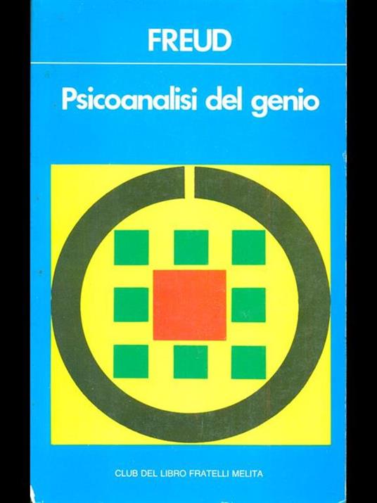 Psicoanalisi del genio - Sigmund Freud - 8