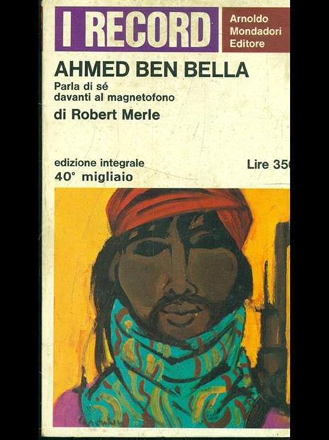 Ahmed ben bella - Robert Merle - 4