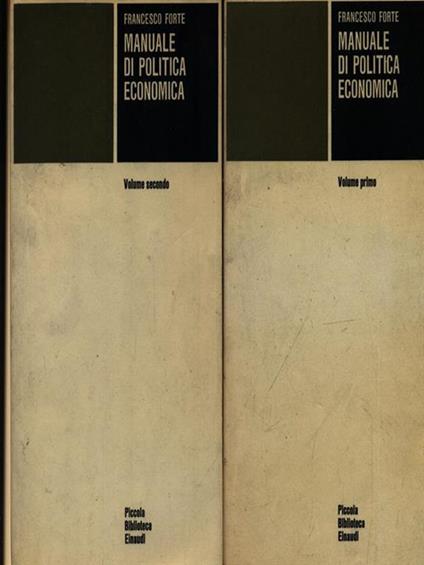 Manuale di politica economica - 2 volumi - Francesco Forte - copertina