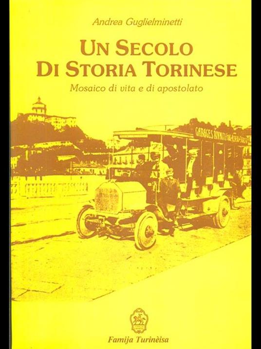 Un secolo di storia torinese - Andrea Guglielminetti - copertina