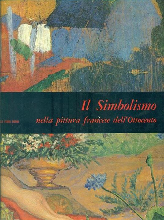 Il simbolismo nella pittura francese dell'Ottocento - Renato Barilli - 6