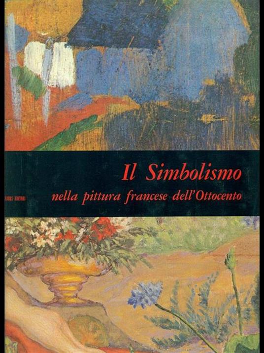 Il simbolismo nella pittura francese dell'Ottocento - Renato Barilli - copertina