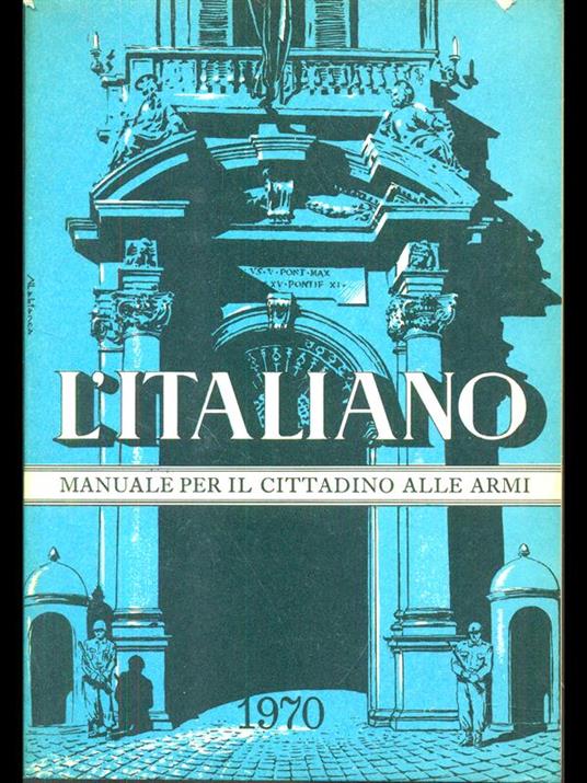 italiano manuale per il cittadino alle armi 1970 - 9