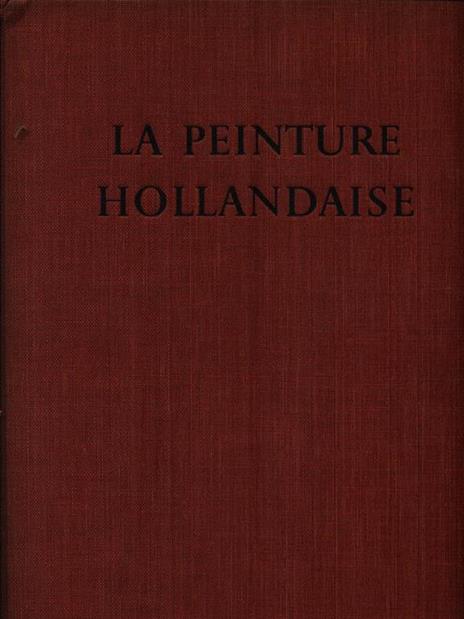 La Peinture Hollandaise - Jean Leymarie - copertina