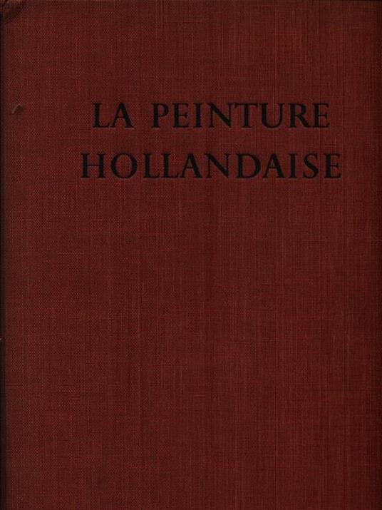 La Peinture Hollandaise - Jean Leymarie - copertina