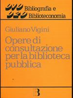 Opere di consultazione per la bibliotecapubblica