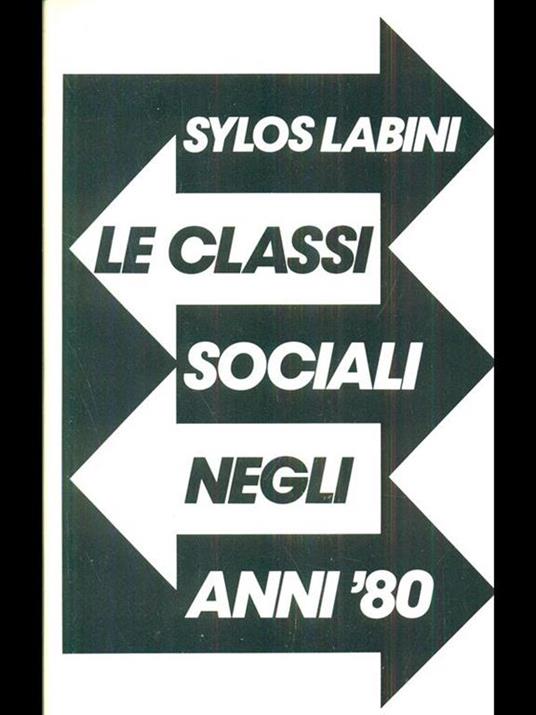 Le classi sociali negli anni 80 - Paolo Sylos Labini - copertina