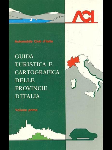 Guida turistica e cartografica delle province d'Italia vol. 1 - 3