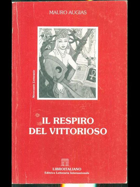 Il respiro del vittorioso - Mauro Augias - 4