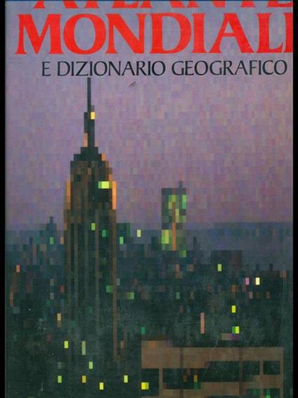 Atlante mondiale e dizionario geografico - copertina