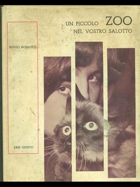 Un piccolo zoo nel vostro salotto - Renzo Rossotti - 10