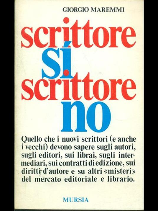 Scrittore si, scrittore no - Giorgio Maremmi - 4