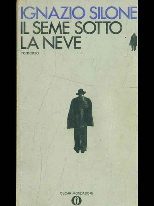 Il seme sotto la neve - Ignazio Silone - copertina