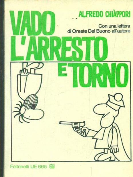 Vado, l'arresto e torno - Alfredo Chiáppori - 3