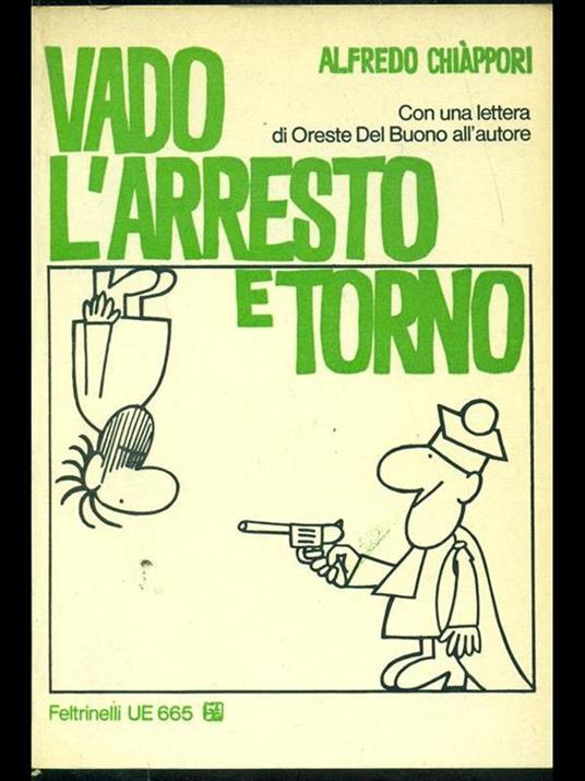 Vado, l'arresto e torno - Alfredo Chiáppori - 10