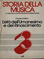 Storia della musica 3 - L'età dell'Umanesimo e del Rinascimento