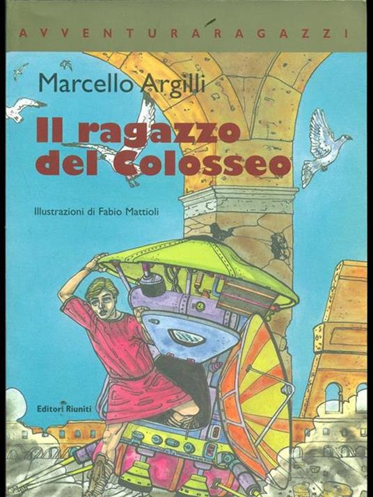 Il ragazzo del Colosseo - Marcello Argilli - copertina