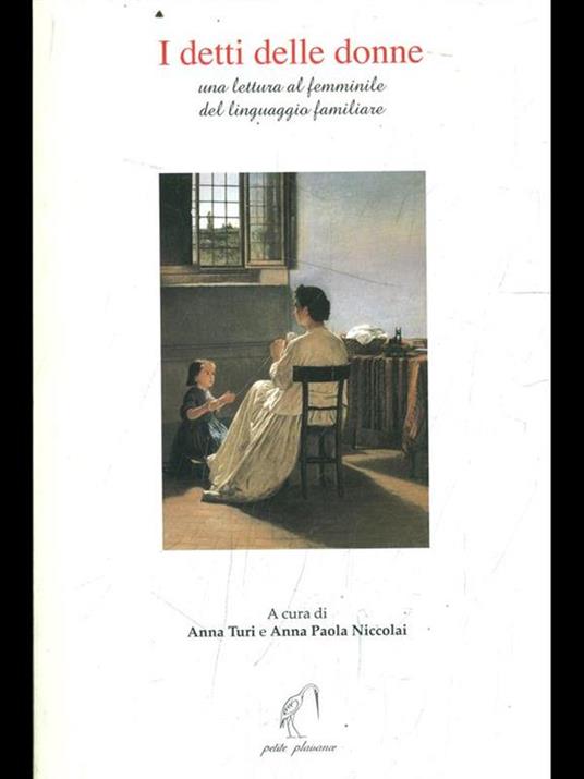 I detti delle donne - Anna Turi,Anna P. Niccolai - 7