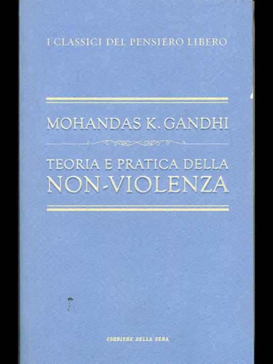 Teoria e pratica della non-violenza - Mohandas Karamchand Gandhi - 6