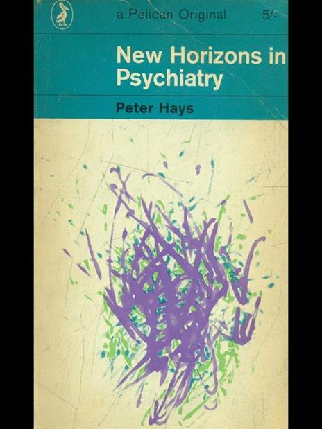New horizon in psychiatry - Peter Hays - copertina