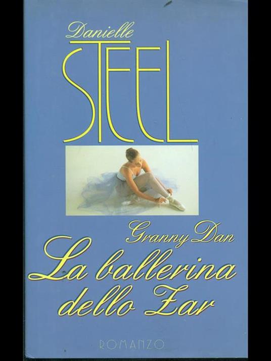 La ballerina dello Zar - Danielle Steel - Libro Usato - Mondolibri - | IBS