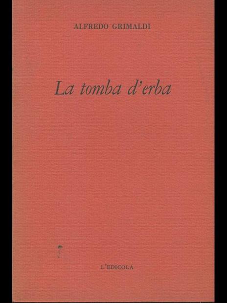 La tomba d'erba - Alfredo Grimaldi - 5