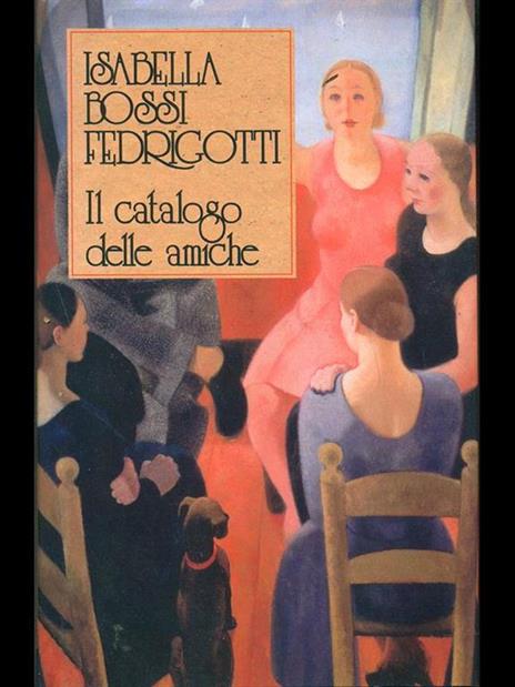 Il catalogo delle amiche - Isabella Bossi Fedrigotti - copertina