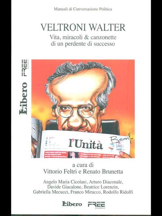 Veltroni Walter - Vittorio Feltri,Renato Brunetta - 6