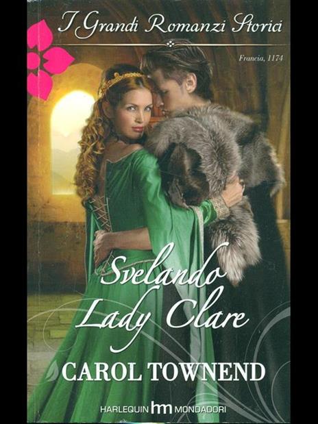 Svelando Lady Claire - Carol Townend - copertina