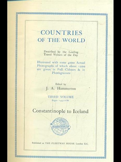 Countries of the world Vol. 3: costantinopole to Iceland - J.A. Hammerton - 9