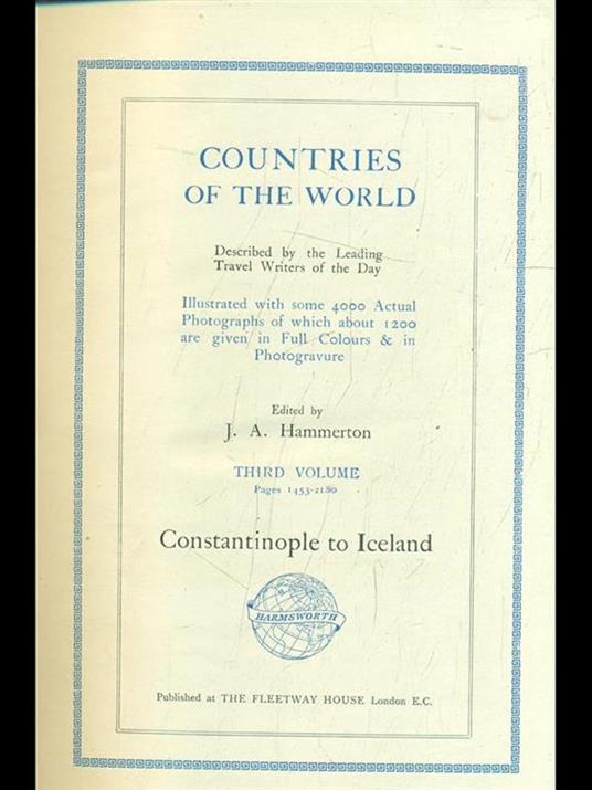 Countries of the world Vol. 3: costantinopole to Iceland - J.A. Hammerton - 8