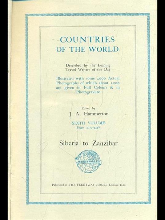 Countries of the world Vol. 6: Siberia to Zanzibar - J.A. Hammerton - 9