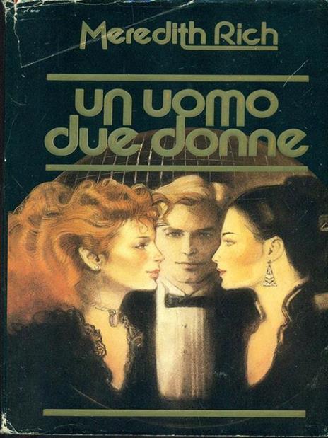 Un uomo due donne - Meredith Rich - 5