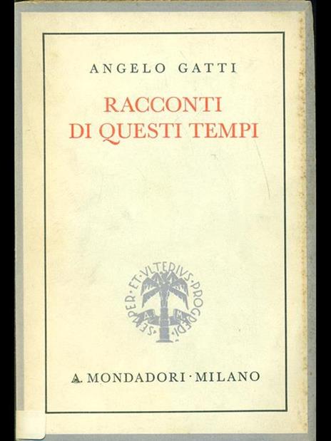 Racconti di questi tempi - Angelo Gatti - copertina