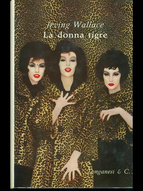 La donna tigre - Irving Wallace - 8