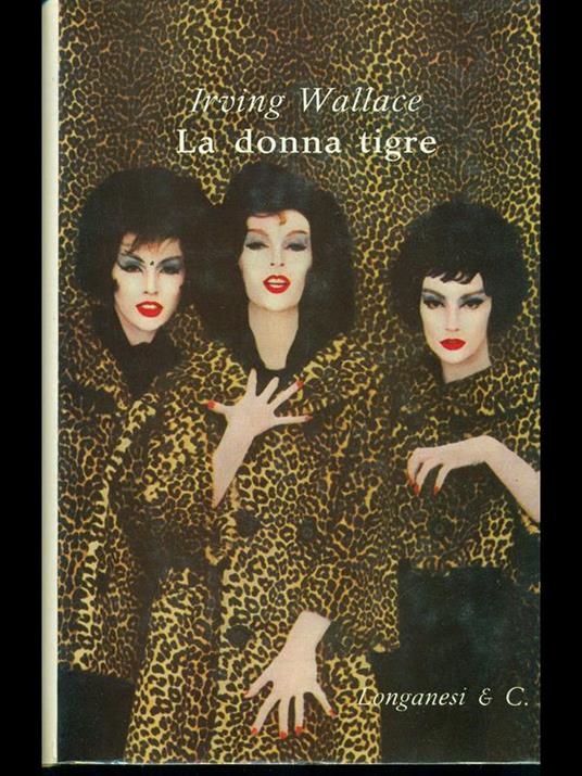 La donna tigre - Irving Wallace - 4