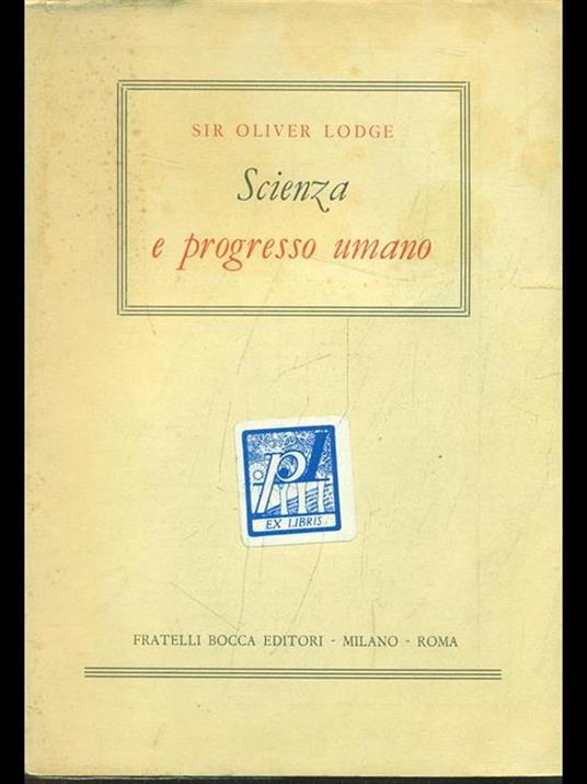 Scienza e progresso umano - Oliver Lodge - 9