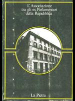 L' Associazione tra gli ex Parlamentari della repubblica