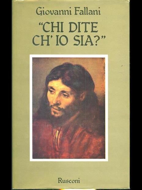 Chi dite ch'io sia? - Giovanni Fallani - copertina