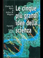 Le più grandi idee della scienza