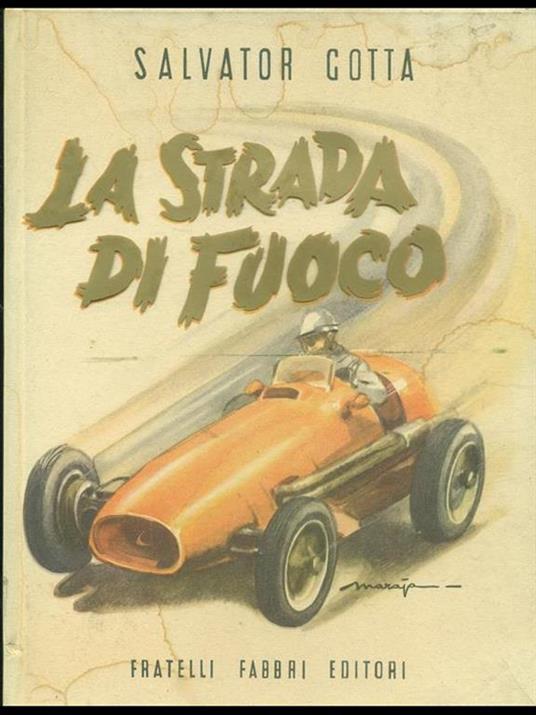 La strada di fuoco - Salvatore Gotta - 8